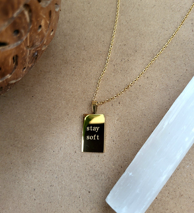 18K Gold Plated "Stay Soft" Pendant
