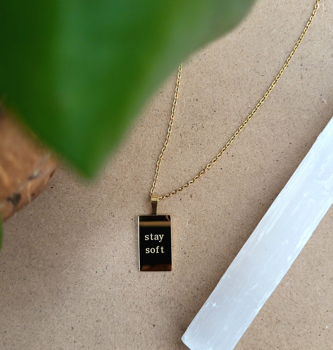 18K Gold Plated "Stay Soft" Pendant